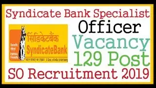 Syndicate Bank Specialist Officer(SO) Recruitment 2019