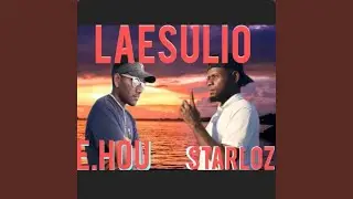 LAESULIO (feat. E HOU| STARLOZ)