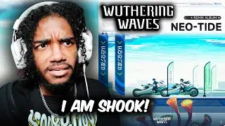 THIS GACHA GAME SOUNDTRACK HAD ME SHOOK! | Wuthering Waves OST Reaction (Neo-Tide)