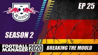 Breaking The Mould - Germany - RB Leipzig (EP 25) - COMEBACK!
