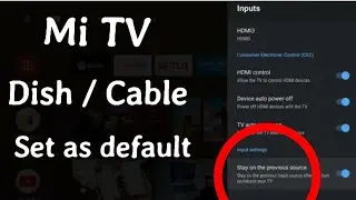 Как сделать антенну/кабель телевизором по умолчанию на Mi TV | Настройки AV-приставки Mi TV по ум...
