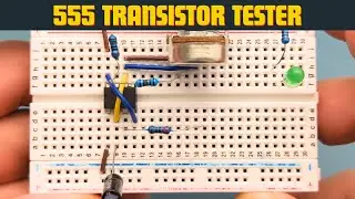 Is Your Transistor Bad? Find Out With This 555 Timer Tester