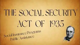 The Social Security Act of 1935