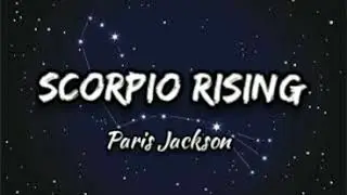 Paris Jackson - Scorpio Rising Lyrics