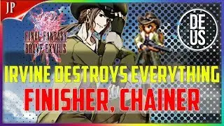 Irvine Destroys Everything! FF8 Unit Showcase Finish, Chain?  Final Fantasy Brave Exvius  FFBE JP