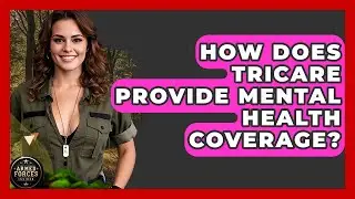 How Does TRICARE Provide Mental Health Coverage? - Armed Forces Insider