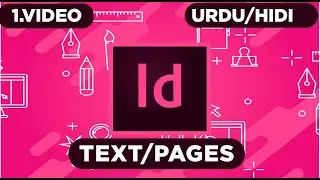 1. Adobe Indesign CC 2022 | Text and Pages full Cover | اُردو /Hindi