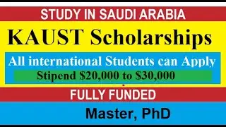 KAUST Scholarship for International Students 2022 and 2023 in Saudia Arabia . Urdu and Hindi
