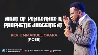 NIGHT OFF VEANGEANCE & PROPHETIC JUDGMENT | REV EMMANUEL OPARA | 25TH JANUARY 2024