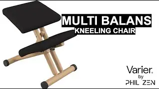 Varier Multi Balans Kneeling Chair - Funky, compact & versatile by Phil Zen