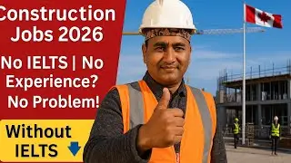 🛠️ Construction Work Permit Canada | New Rules & Regulations | Without IELTS 🇨🇦