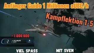 BEGINNER'S GUIDE &ndash; 1.2 MILLION AUEC/HR WITH JUST ONE FIGHTER 💸 (+ Learn Dogfighting) | STAR CITIZ...