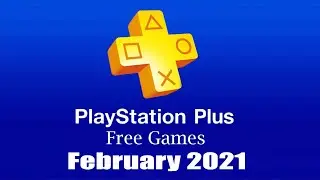 PlayStation Plus Free Games - February 2021