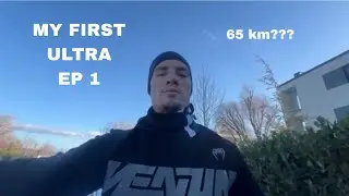 MY FIRST ULTRA EP1 - Preparation to run 65 km
