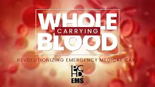 Carrying Whole Blood: Parker County Hospital District is Revolutionizing Emergency Medical Care
