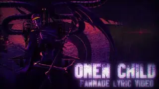 IRIS - Omen Child [FANMADE LYRIC VIDEO]