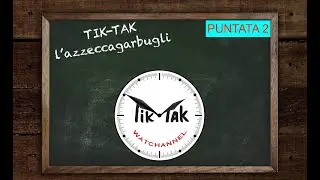 TIK - TAK l'azzeccagarbugli dirime e dipana. Luglio 23