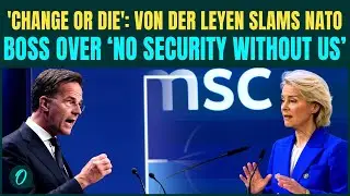 EU Vs NATO Erupts at MSC 2026: Von der Leyen REBUKES NATO Chief, &lsquo;EU, Take Defense Into Your Hands&rsquo;