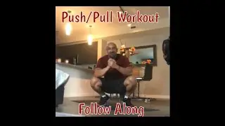Follow Along Push/Pull (Chest and Back Focus)