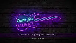 《Superwoman》｜Original Instrumental｜Karyn White