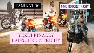 YEZDI FINALLY LAUNCHED IN TRICHY||MC MOTOR'S||TAMIL VLOG||MR JOKER