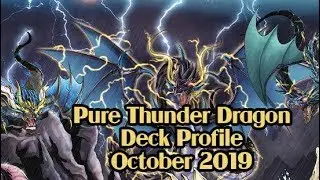 Pure Thunder Dragon Deck Profile October 2019