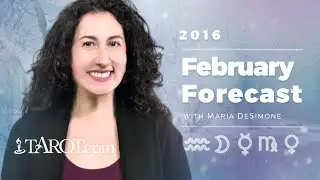 February 2016 Horoscope with Maria DeSimone