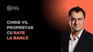 Chirie vs. proprietar cu rate la bancă