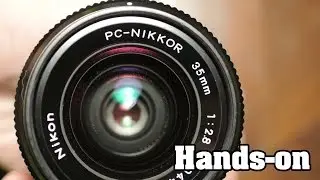 Hands-on PC-NIKKOR 35mm f/2.8