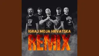 Igraj moja Hrvatska (Switchblade & Shalla Remix Ext)