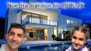 Nuestra mansion en ROBLOX