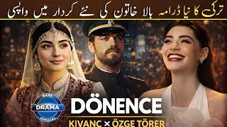 New Turkish Drama 2026 | Kıvan&ccedil; Tatlıtuğ New Drama | &Ouml;zge T&ouml;rer (Bala Hatun) | Big Update
