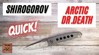 Shirogorov Mayo Dr Death Arctic Pocketknife. Fablades Quick Review