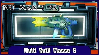 [No Man's Sky] Guide Multi Outil Classe S