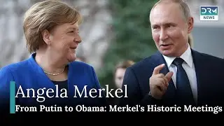 Angela Merkel's Legacy: Iconic Moments With World Leaders & Key Political Milestones | AC1I