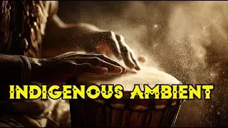 Australian Indigenous Inspired Music   Calm Outback Ambient Instrumental