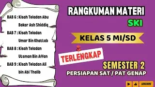 RANGKUMAN MATERI SKI KELAS 5 MI SEMESTER 2 || Rangkuman Materi PAT/ SAT GENAP
