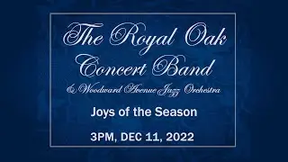 CMNtv Symphonic Series - Royal Oak Concert Band - Dec 11, 2022 - Recording