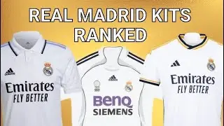 Ranking EVERY Real Madrid Home Kit Since 1992