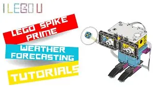 LEGO SPIKE PRIME WEATHER FORECASTING Building Instructions - SPIKE PRIME WEATHER FORECASTING