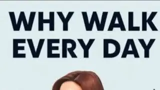why walk every day