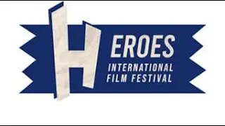 HEROES INTERNATIONAL FILM FESTIVAL - trailer 2025