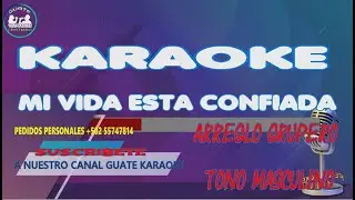 KARAOKE MI VIDA ESTA CONFIADA EN DIOS TONO MASCULINO