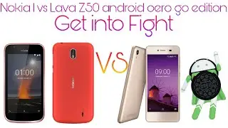 Nokia 1 vs Lava Z50 android oero go edtion get into fight....