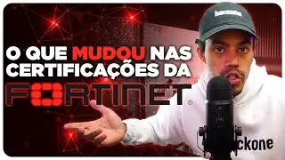 MUDOU as Certifica&ccedil;&otilde;es da Fortinet (Certifica&ccedil;&atilde;o em Cybersecurity)