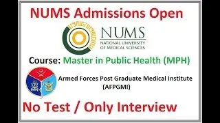 NUMS 2018 Admissions Announced Officially (MPH / 2 Years) , AFPGMI