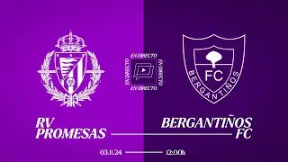 🔴 DIRECTO | J10 REAL VALLADOLID PROMESAS - BERGANTIÑOS FC