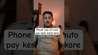 Phone pay se auto pay kese band kare