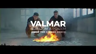 VALMAR - Elbaszom a p&eacute;nzem (Drop The Cheese 