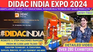 Didac India 2024 | Latest Trends in Education & Skill Sector | AI, Educational Supplies, Robotics